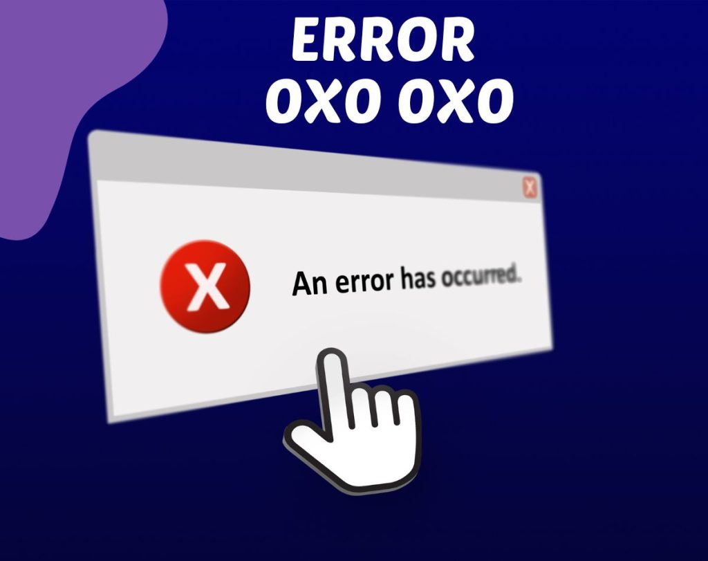 0x0 0x0 Error
